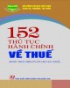 Ebook 152 thủ tục hành chính về thuế (Được thực hiện ở cấp chi cục thuế): Phần 1