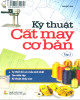 Ebook Kỹ thuật cắt may cơ bản: Phần 1